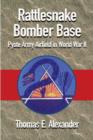 Image for Rattlesnake Bomber Base : Pyote Army Airfield in World War II