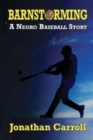 Image for Barnstorming : A Negro Baseball Story