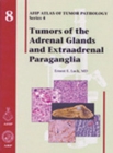 Image for Tumors of the Adrenal Glands and Extraadrenal Paraganglia