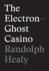 Image for The Electron-Ghost Casino