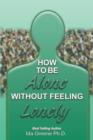 Image for How to Be Alone Without Feeling Lonely
