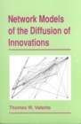 Image for Network Models of the Diffusion of Innovations