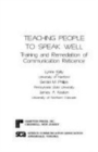 Image for Teaching People to Speak Well : Training and Remediation of Communication Reticence