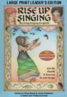 Image for Rise Up Singing - The Group Singing Songbook : Large Print Leader&#39;s Edition