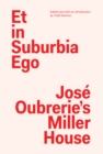 Image for Et in Suburbia Ego - Jose Oubrerie&#39;s Miller House