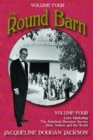 Image for The Round Barn, A Biography of an American Farm, Volume Four