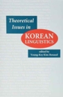 Image for Theoretical Issues in Korean Linguistics