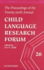 Image for The Proceedings of the 26th Annual Child Language Research Forum