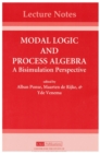 Image for Modal Logic and Process Algebra : A Bisimulation Perspective