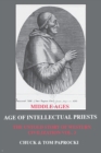 Image for The Untold Story of Western Civilization : Vo. 3 - The Age of Intellectual Priests