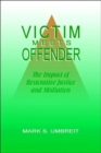 Image for Victim Meets Offender: the Impact of Restorative Justice and Mediation