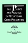 Image for Politics and Practice of Situational Crime Prevention