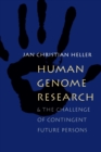 Image for Human Genome Research: : And the Challenge of Contingent Future Persons