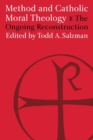 Image for Method and Catholic Moral Theology: : The Ongoing Reconstruction.