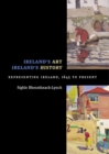 Image for Ireland&#39;s Art, Ireland&#39;s History