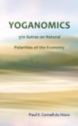 Image for Yoganomics : 370 Sutras on Natural Polarities of the Economy