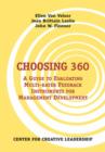 Image for Choosing 360 : A Guide to Evaluating Multi-Rater Feedback Instruments for Management Development