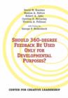 Image for Should 360-degree Feedback Be Used Only for Developmental Purposes?