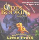 Image for The Adventures of Little Proto : An Odds Bodkin Musical Story