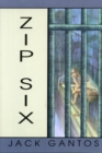 Image for Zip Six : A Novel