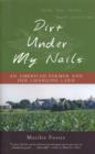 Image for Dirt Under My Nails : An American Farmer and Her Changing Land