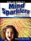 Image for Mind Sparklers : Fireworks for Igniting Creativity in Young Minds (Book 1)