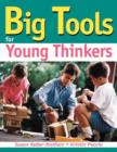 Image for Big Tools for Young Thinkers