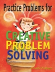 Image for Practice Problems for Creative Problem Solving : Grades 3-8