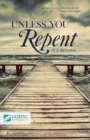 Image for Unless You Repent