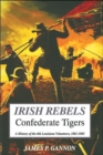 Image for Irish Rebels, Confederate Tigers