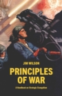Image for Principles of War : A Handbook on Strategic Evangelism