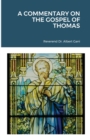 Image for A Commentary on the Gospel of Thomas