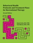 Image for Behavioral Health Protocols and Treatment Plans for Recreational Therapy, 2nd Edition
