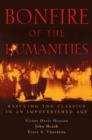 Image for Bonfire of the Humanities : Rescuing the Classics in an Impoverished Age