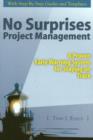 Image for No Surprises Project Management : A Proven Early Warning System for Staying on Track