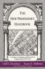 Image for The New Professor&#39;s Handbook : A Guide to Teaching and Research in Engineering and Science