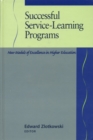 Image for Successful Service-Learning Programs : New Models of Excellence in Higher Education