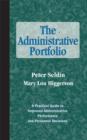 Image for The Administrative Portfolio : A Practical Guide to Improved Administrative Performance and Personnel Decisions