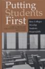 Image for Putting Students First : How Colleges Develop Students Purposefully