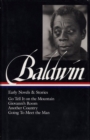 Image for James Baldwin: Early Novels &amp; Stories (LOA #97) : Go Tell It on the Mountain / Giovanni&#39;s Room / Another Country / Going to Meet the Man
