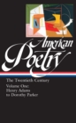 Image for American Poetry: The Twentieth Century Vol. 1 (LOA #115) : Henry Adams to Dorothy Parker
