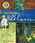 Image for Continuous Bloom : A Month-by-Month Guide to Nonstop Color in the Perennial Garden
