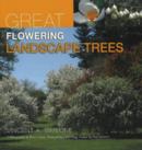 Image for Great Flowering Landscape Trees