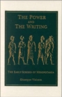 Image for The Power and the Writing : The Early Scribes of Mesopotamia