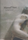 Image for Manuel Neri: the Figure in Relief