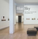 Image for Blue Sky : The Oregon Center for Photographic Arts