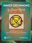 Image for Inner Drumming : Drumset Exercises for Developing Body/Mind Awareness