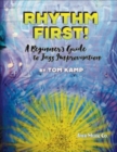 Image for Rhythm First! A Beginner's Guide to Jazz Improvisation (Eb Version)