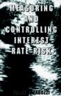 Image for Measuring and Controlling Interest Rate Risk