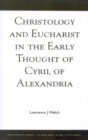 Image for Christology and Eucharist in the Early Thought of Cyril of Alexandria